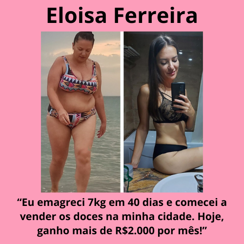 Eu emagreci 7kg em 40 dias e comecei a vender os doces na minha cidade. Hoje, ganho mais de R$2.000 por mês!